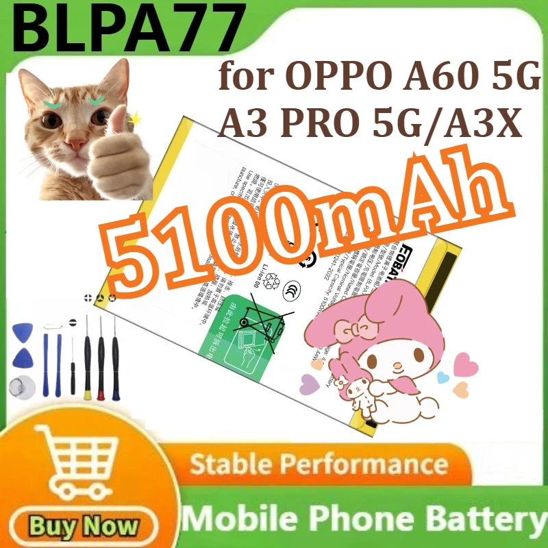 

2025 New Replacement Battery BLPA77 5100mAh for OPPO A60 5G / A3 PRO 5G / A3X Mobile Phone Batteries+Tools