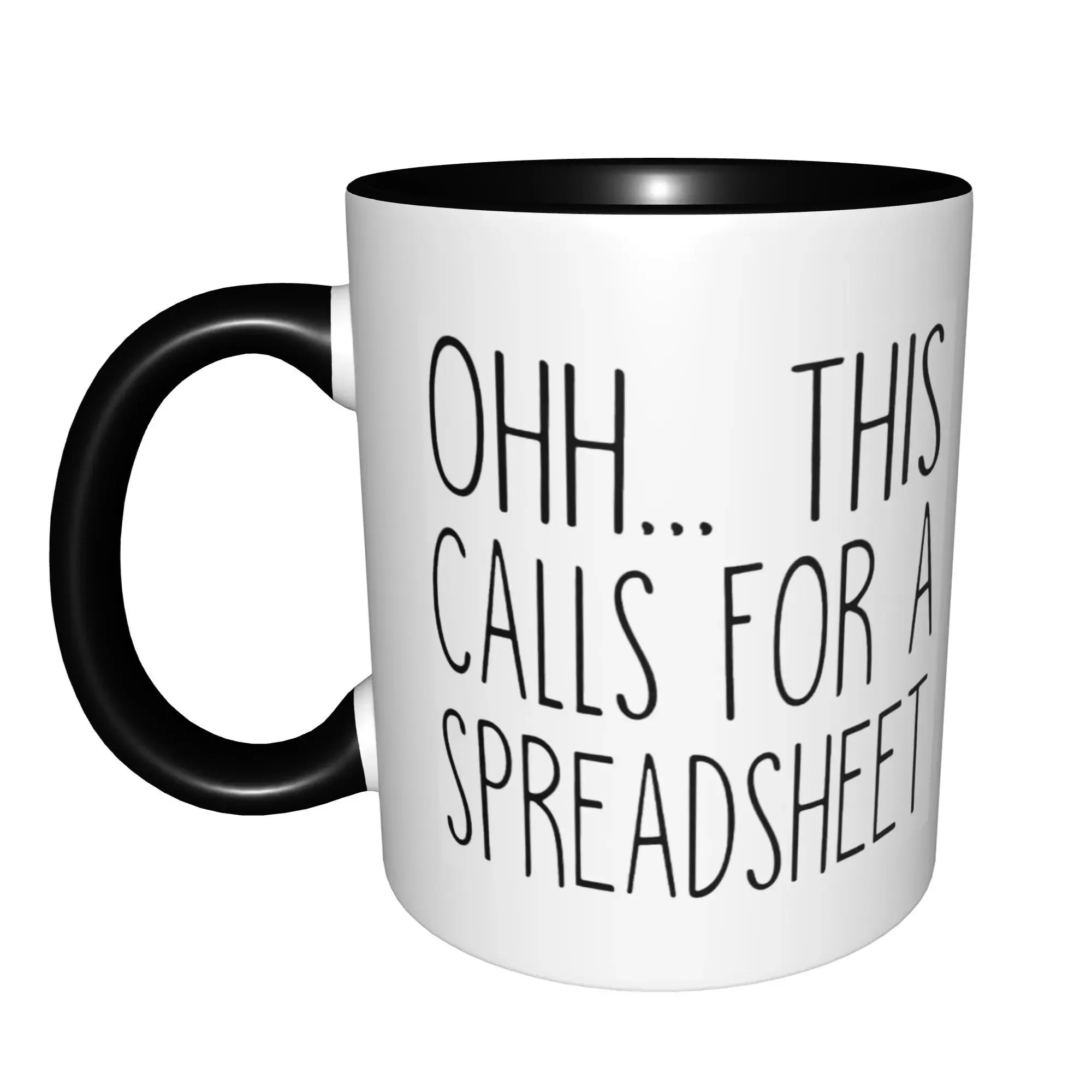 Ohh This Calls For A Spreadsheet Mugs With Black Handle Birthday Coffee Mugs Ceramic Tea Cups 11oz