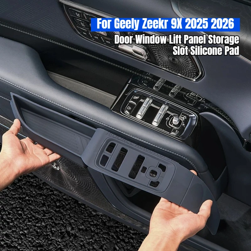 

For Geely Zeekr 9X Door Window Lift Panel Storage Pad Side Door Slot Silicone Pad Electric Vehicle Full Wrap Button Protector