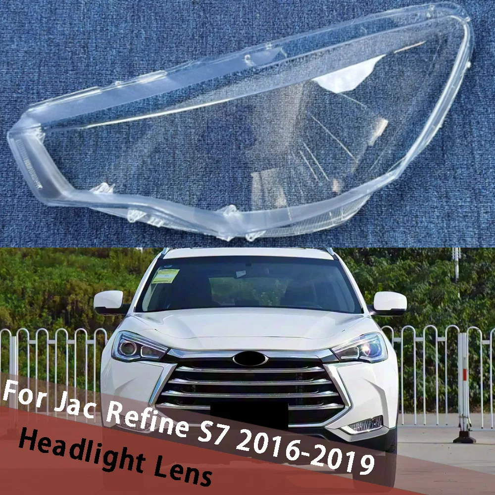 

For Jac Refine S7 2016-2019 Car Headlight Lens Cover Front Transparent Lampshade Headlamp Shell Housing Lamp Caps Plexiglass