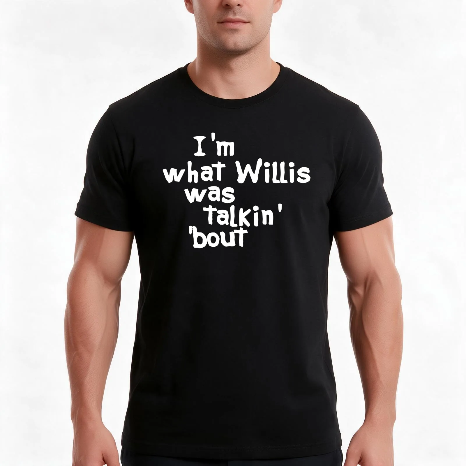 I'm What Willis Was Talkin Bout T-Shirt, Summer Casual Cotton Tee, Oversized Streetwear Tops, Vintage Graphic Print, 100% Cotton