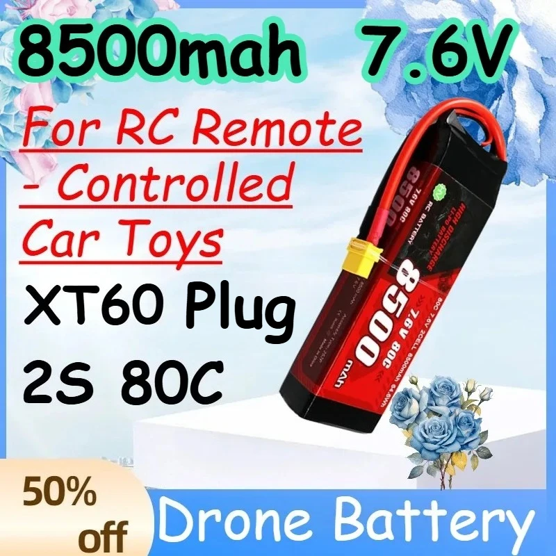 

8500mah 80C 7.6V 2S Replace Rechargeable Lipo Battery for RC Remote - Controlled Car Toys with XT60 Plug