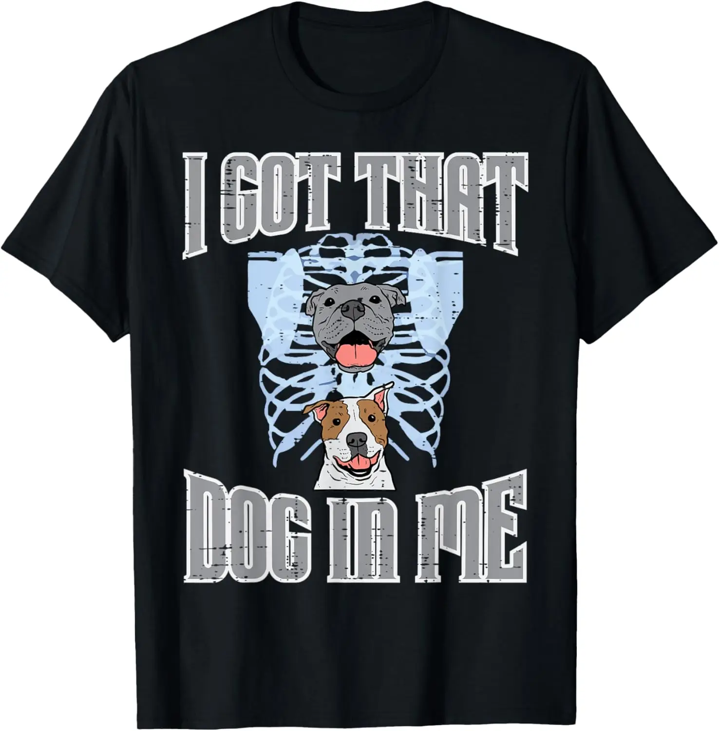 Gym Got That Dog In Me Xray Funny Workout Fitness Men Women T-Shirt