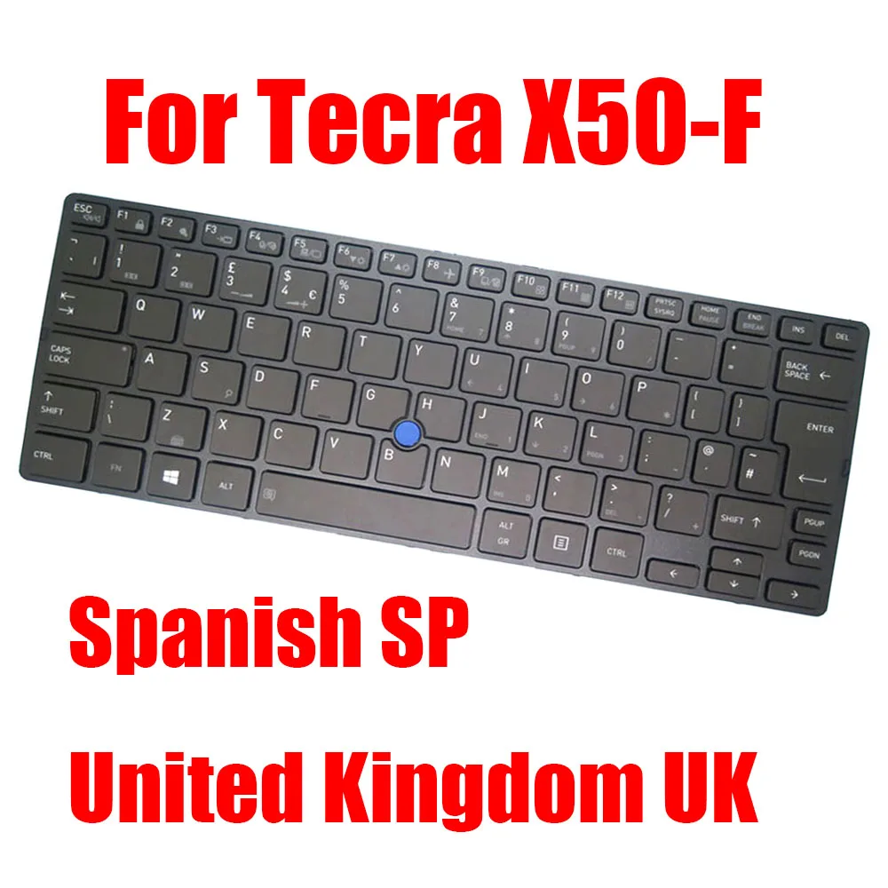 

Клавиатура для ноутбука UK SP для Dynabook Tecra X50-F, Великобритания, испанский черный цвет с подсветкой и указанием