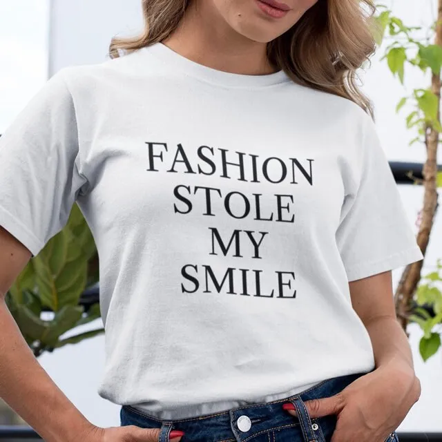 Fashion Stole My Smile Free and Fast Dispatch Digitally for Smooth Finish T Shirt Cool Alternative