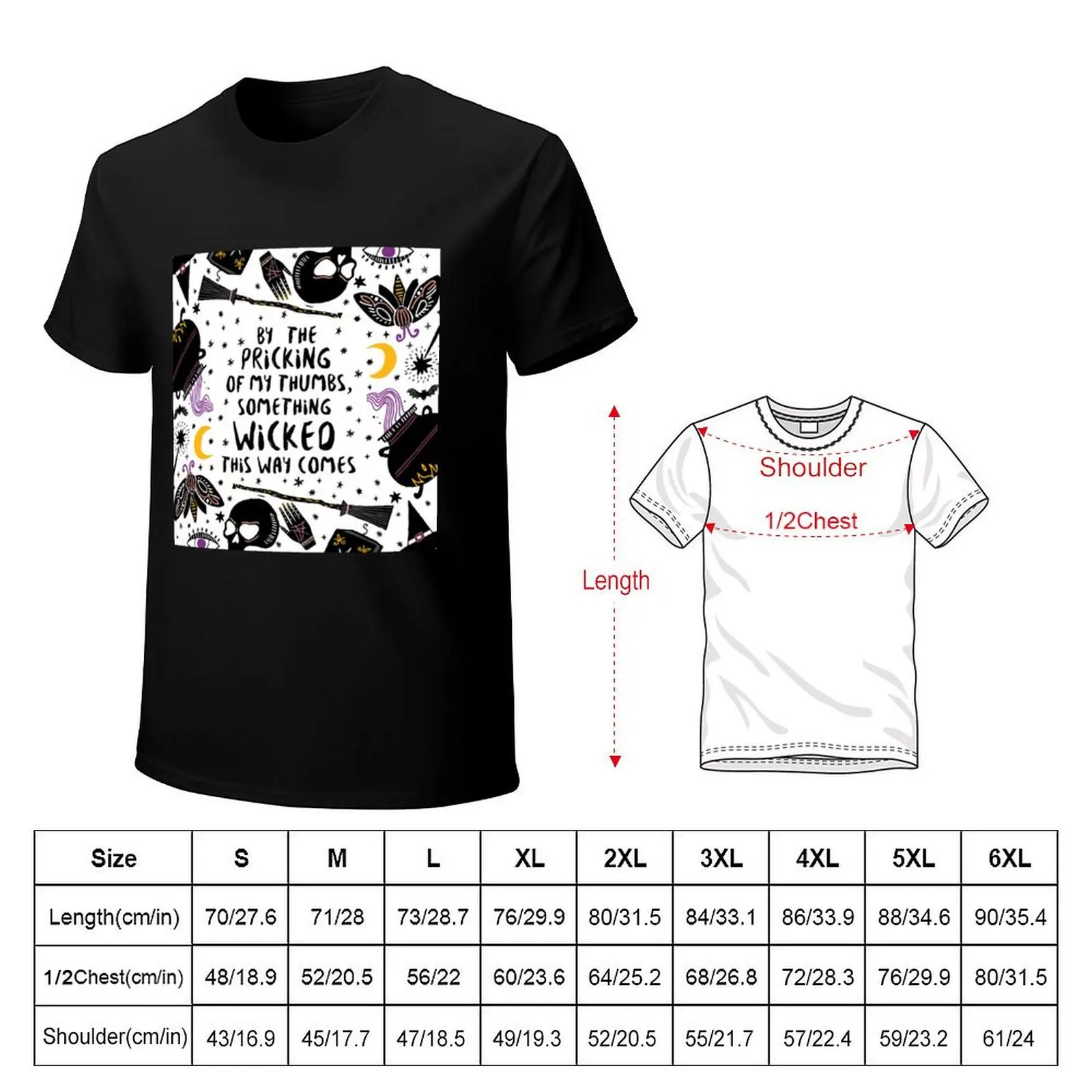 By the pricking of my thumbs, something wicked this way comes T-Shirt Heavy Duty Casual Work Tee