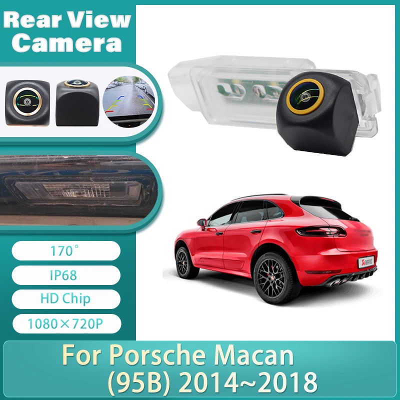

Rear View Camera For Porsche Macan (95B) 2014 2015 2016 2017 2018 CCD Night Vision License Plate Camera Backup Camera Golden