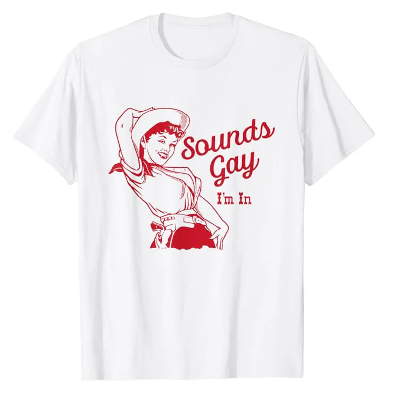 

Sounds Gay I'm in – Vintage Lesbian Cowgirl Howdy Lesbians T-Shirt Pride LGBTQ Gay Lesbian Tee Gift Idea LGBT Proud Bisexual Top