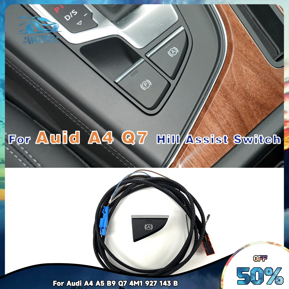 

Hill Hold / Auto Hold Switch And Wire For Audi A4 A5 B9 Q7 4M White backlight button LHD 4M1 927 143 B 4M1927143B