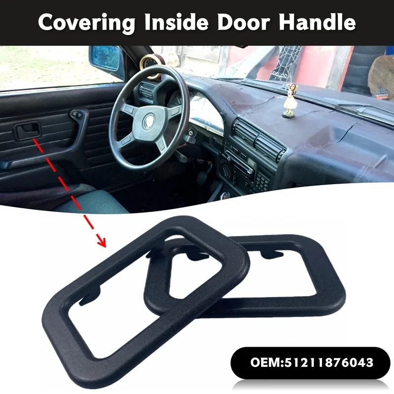 

Car interior trim inside the door handle frame 51211876043 for BMW 318I 318S 325 E30