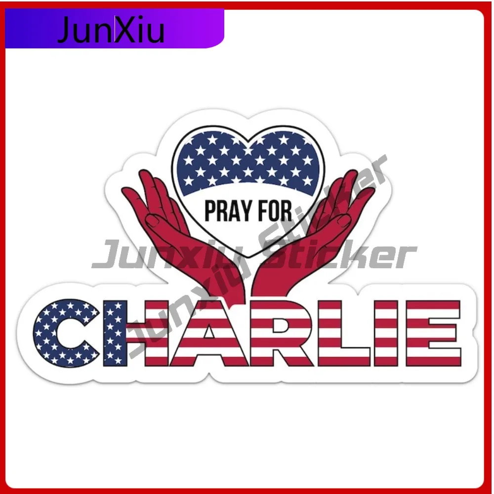 

Pray For Charlie Kirk In Memory Usa Car Vinyl Sticker Bumper Decal Camping Decals Waterproo Stickers Decals Motorhome Camper