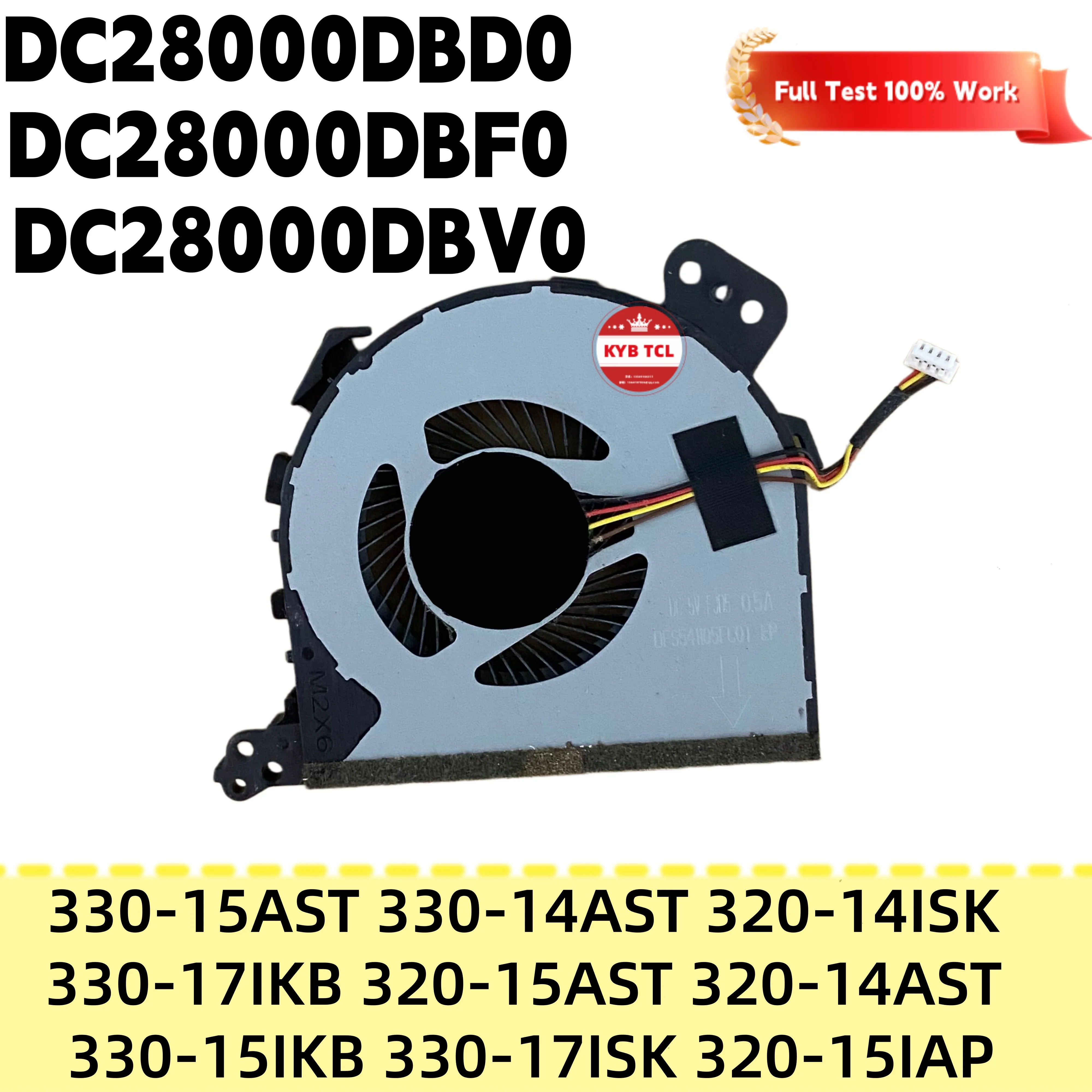 DC28000DBD0 DC28000DBF0 DC28000DBV0 Ventilador de refrigeración de CPU para Lenovo Ideapad 320 330 330-15AST 330-14AST 320-14ISK 330-17IKB 320-15AST 320-14AST 330-15IKB 320-15IAP
