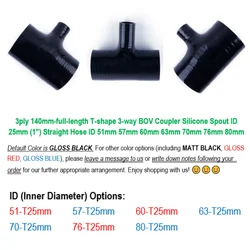 Gloss Black 3ply 140mm-length T-shape 3-way BOV Coupler Silicone Spout ID 25mm (1