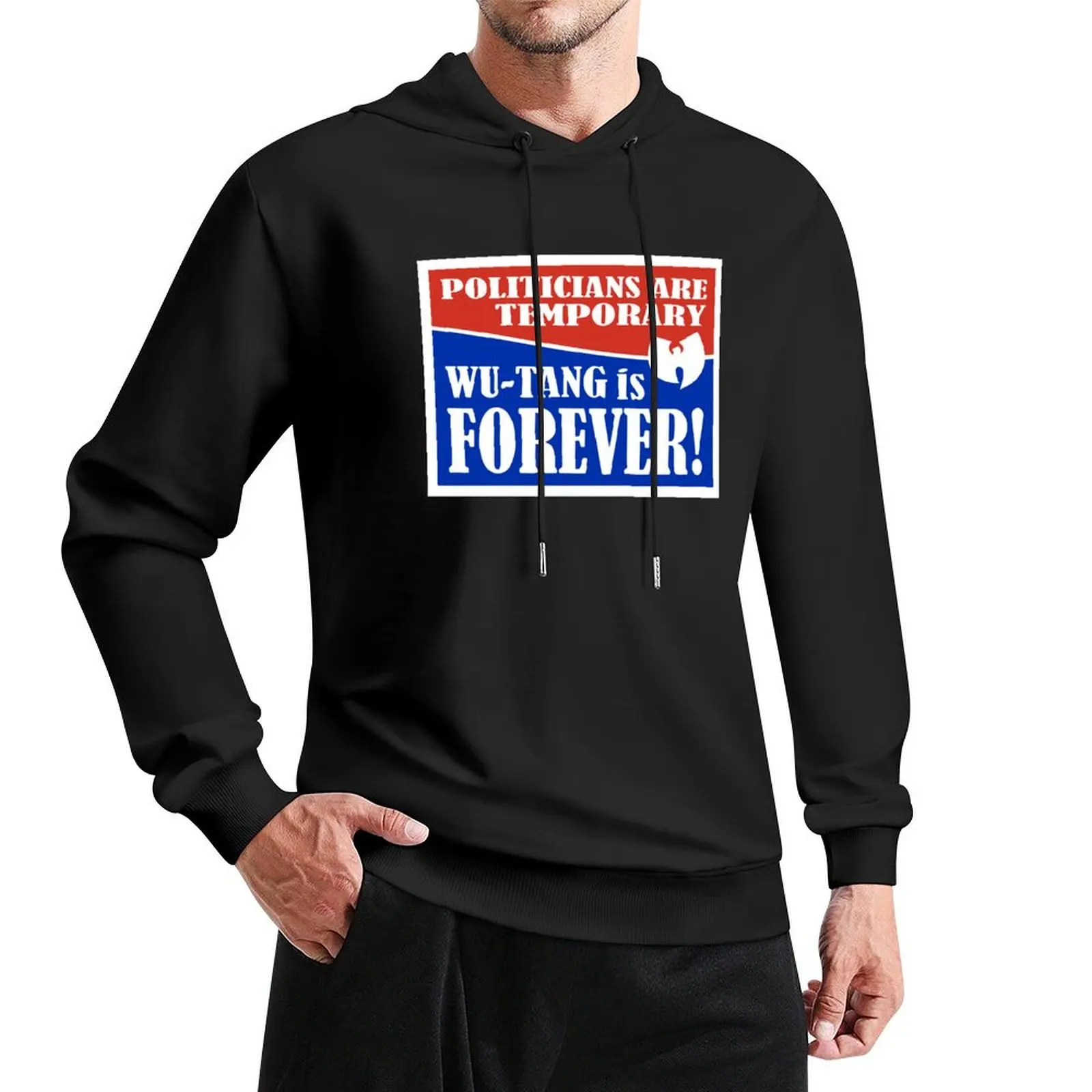 

Wu Forever Politicians Temporary Pullover Hoodie men clothing mens clothing new in hoodies