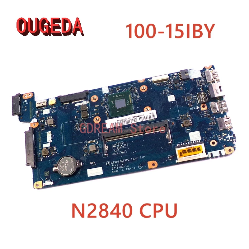 

OUGEDA AIVP1 AIVP2 LA-C771P Laptop Motherboard For Lenovo IdeaPad 100-15IBY N2840 CPU onboard DDR3L Main board full tested