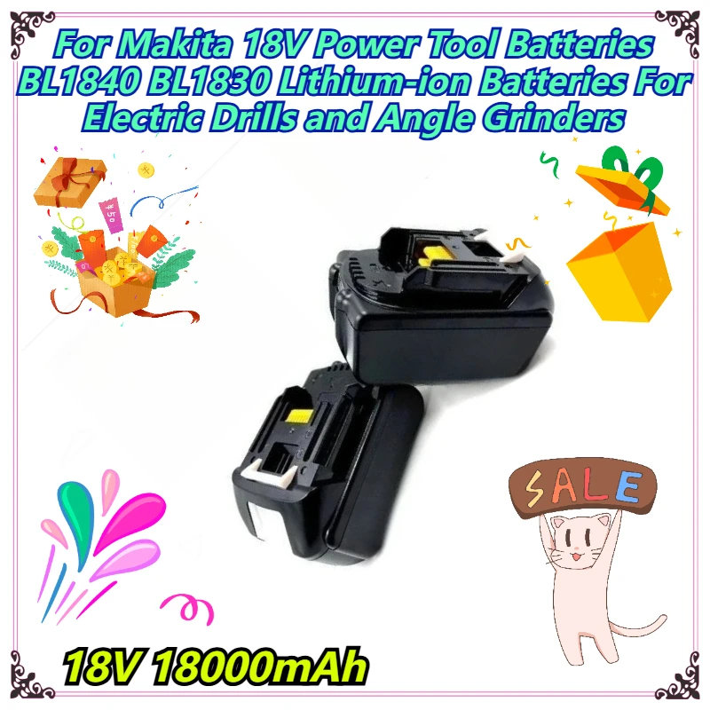 

18V 18000mAh For Makita 18V Power Tool Batteries BL1840 BL1830 Lithium-ion Batteries For Electric Drills and Angle Grinders