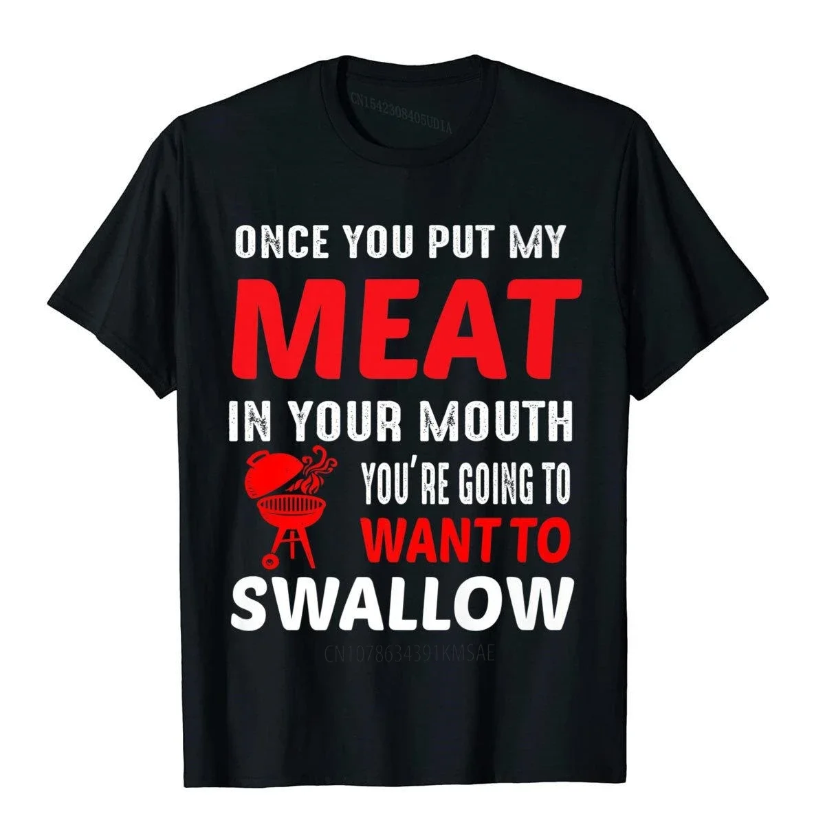 Once You Put My Meat In Your Mouth Chef Funny T Shirt Prevailing Hip Hop Top T-Shirts Cotton Boy Tops T Shirt Vintage