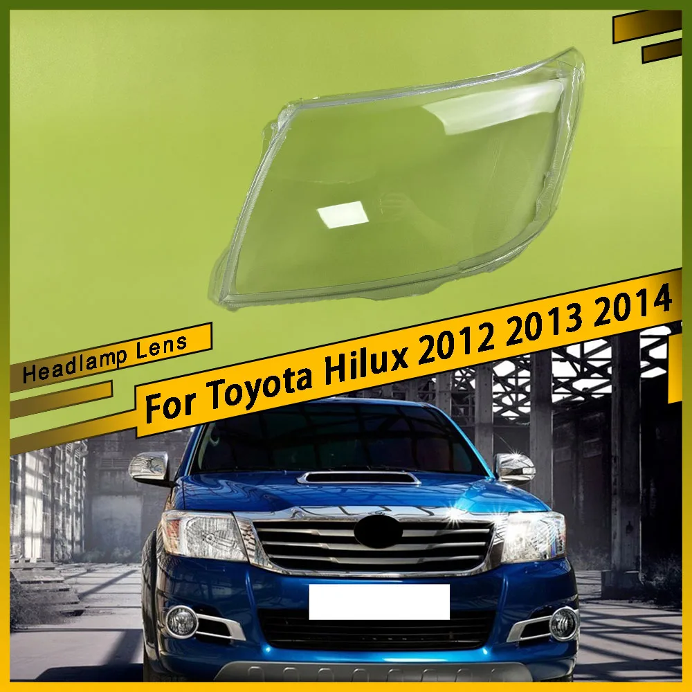

For Toyota Hilux 2012 2013 2014 Car Headlight Transparent Cover Headlight Lens Glass Lampshade Shell Cover Car Accessories