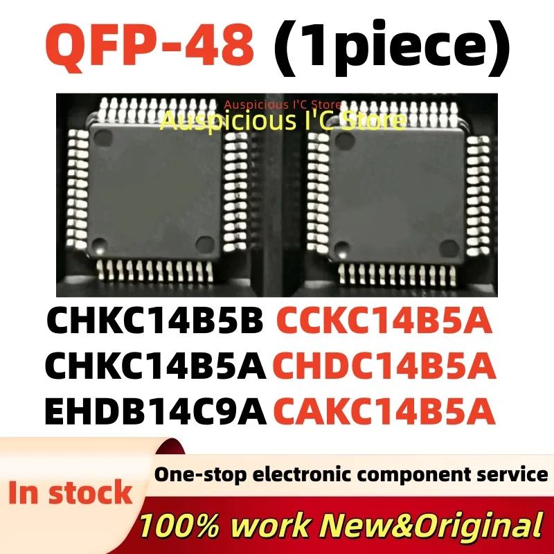 (1pcs) EHDB14C9A CCKC14B5A CHDC14B5A CAKC14B5A CHKC14B5B CHKC14B5A QFP-48