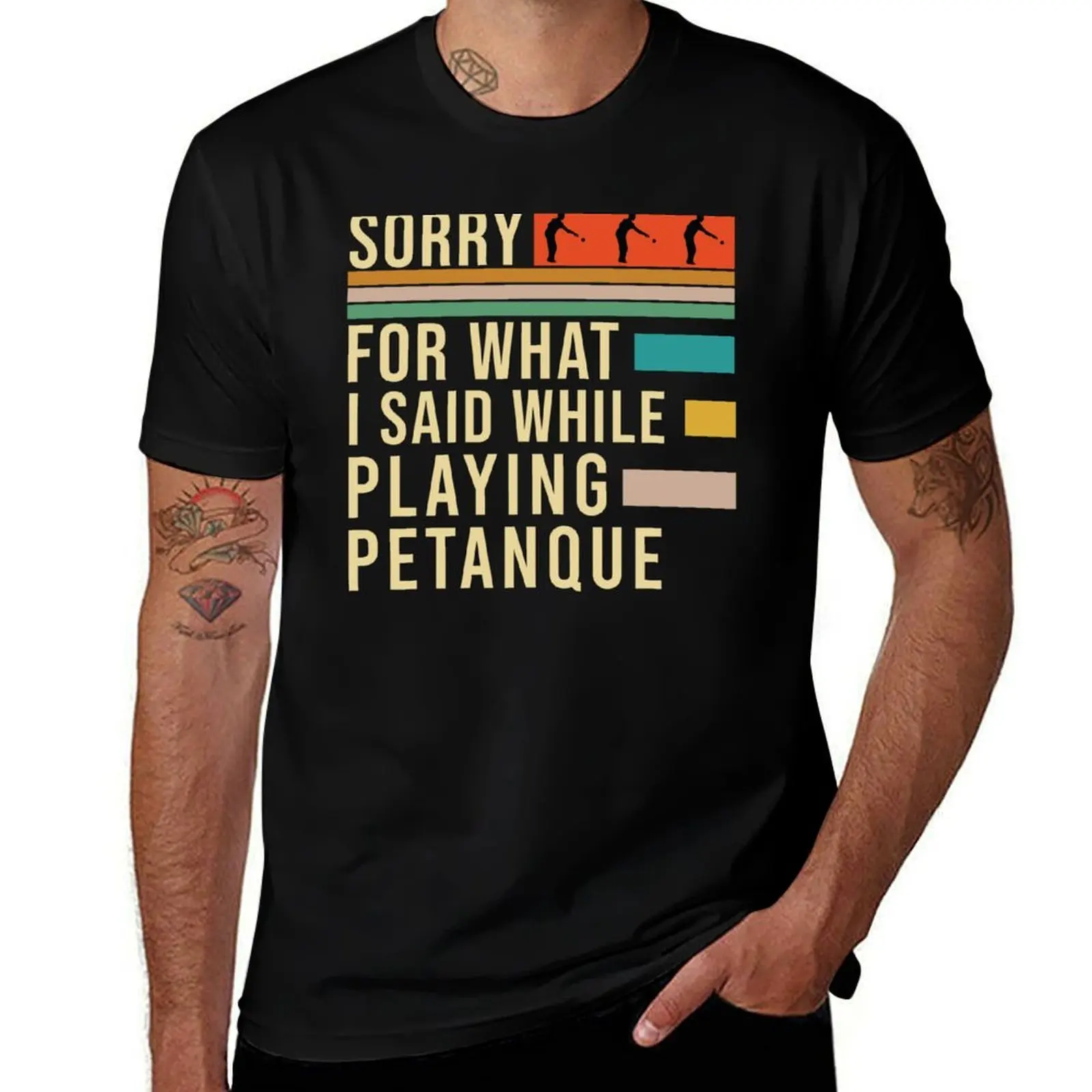 

Sorry For What I Said While Playing Petanque, Funny Petanque, Petanque Boule Bocce Player Funny Saying T-Shirt