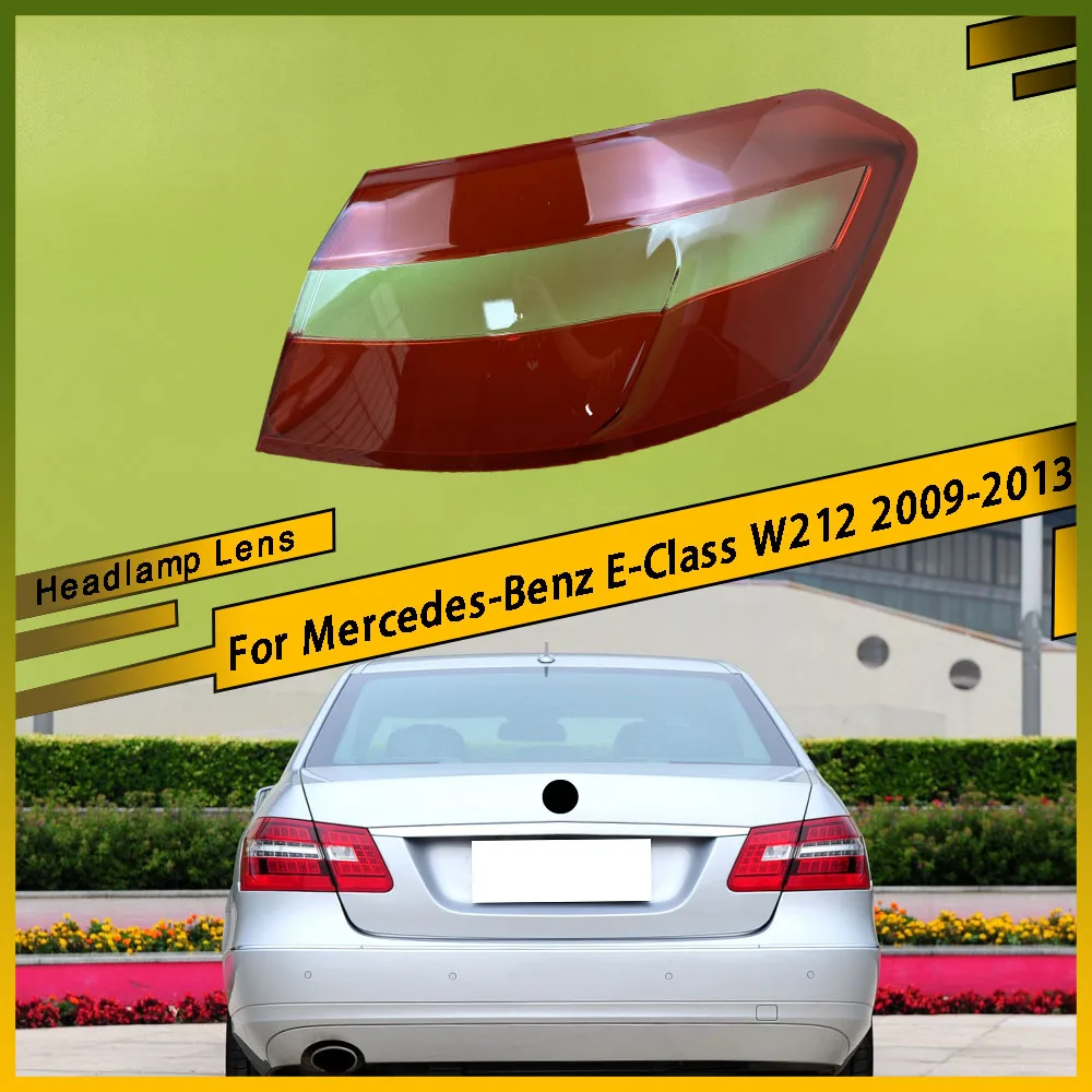 

Outer Tail Lamp Cover Rear Signal Parking Lights Shell Replace Original Lampshade For Mercedes-Benz E-Class W212 2009 - 2013