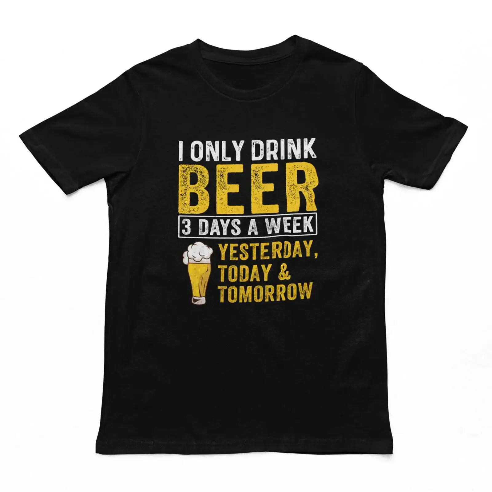 I Only Drink Beer 3 Days A Week Funny T Shirt Cotton Lover Casual Drinking For Men Pub Party Top vintage Washed graphic