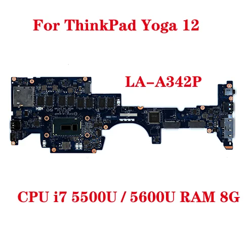 

Lot For ThinkPad Yoga 12 20DK Laptop Motherboard LA-A342P with CPU i5 5200U /5300U RAM 8G FRU 00HT707 01AY506 00HT713 100% Test