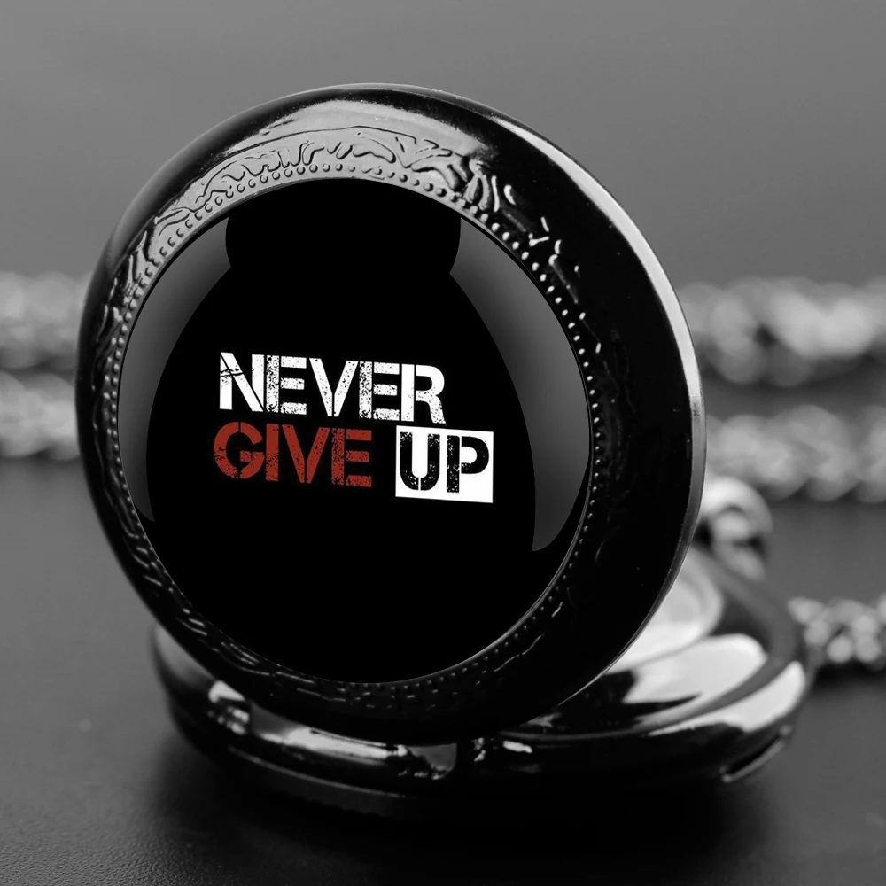 NEVER GIVE UP-Special Gift Glass Dome Arabic Numerals Quartz Pocket Watch Necklace Pendant Clock Chain Men Women Gifts