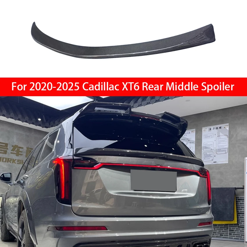 

For 2020-2025 Cadillac XT6 Rear Middle Spoiler Wings Tail Lip Spoiler Real Carbon Fibe Tuning Body Kit Accessories Styling