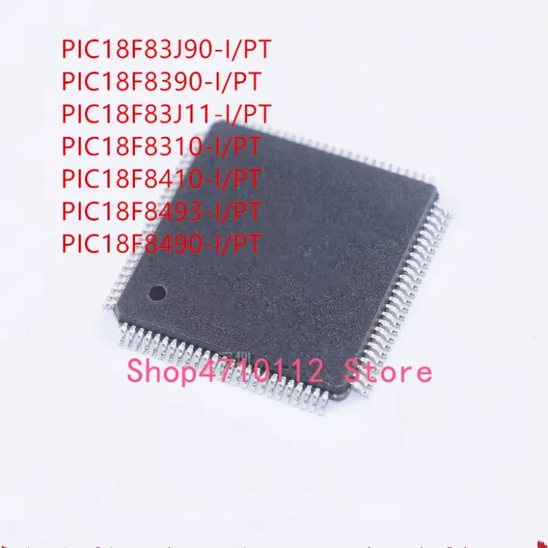 10 шт. PIC18F83J90-I/PT PIC18F8390-I/PT PIC18F83J11-I/PT PIC18F8310-I/PT PIC18F8410-I/PT PIC18F8493-I/PT PIC18F8490-I/PT IC