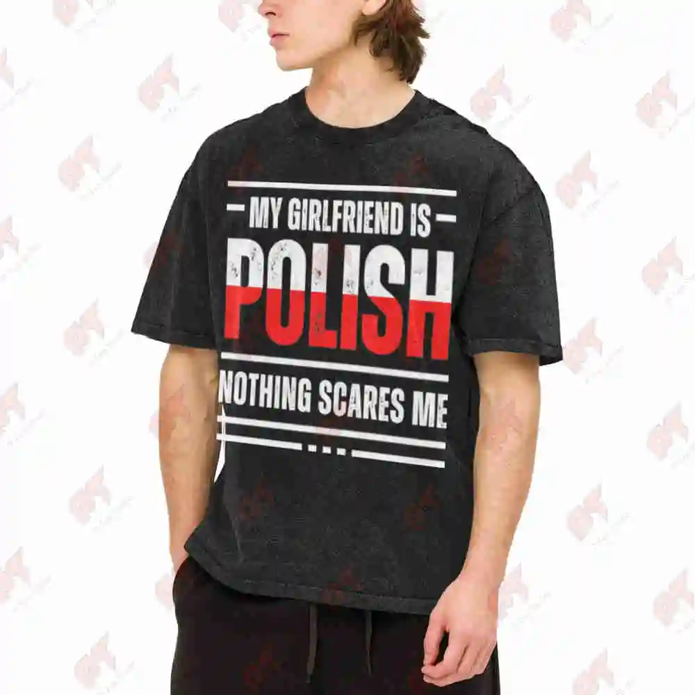 Polish Girlfriend Nothing Scares Me Flag Cyrillic Vintage Washed Tee Pure Cotton T-Shirt