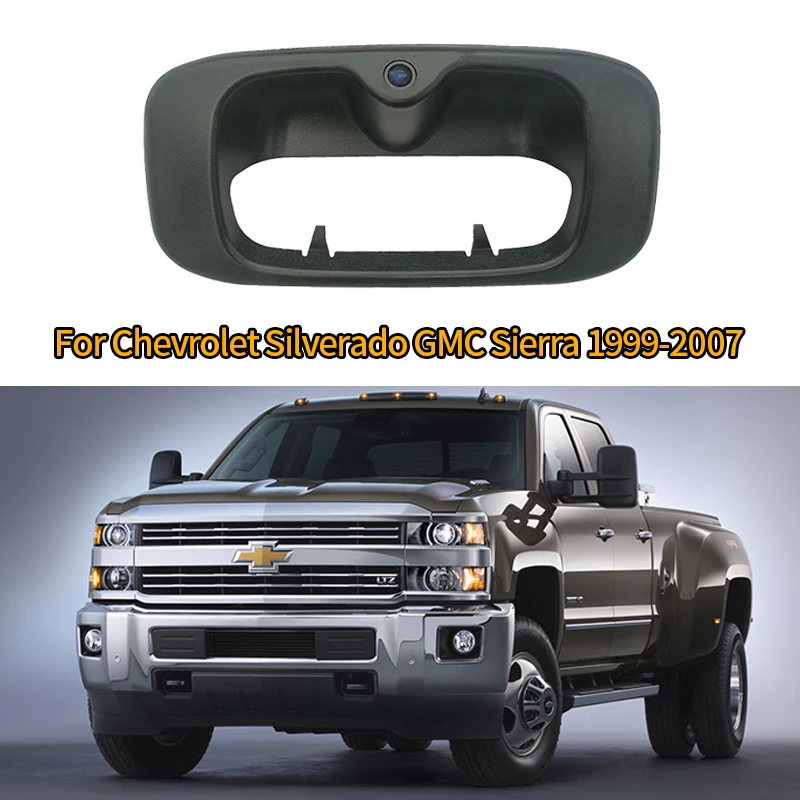 

For Chevrolet Silverado GMC Sierra 1999-2007 Rear-view Tailgate Handle Reversing Image HD Camera