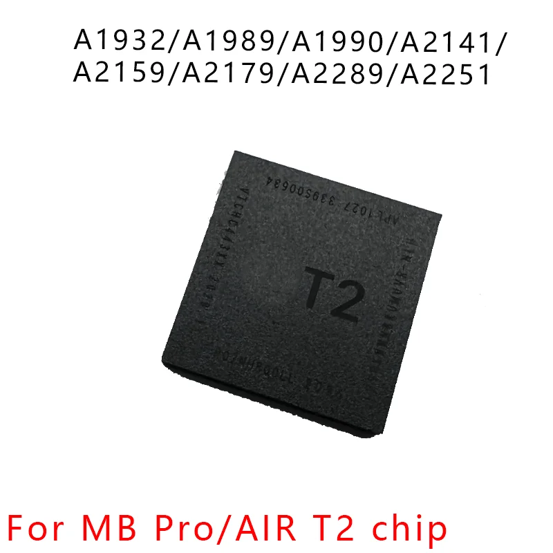 ORIGINAL T2 Chip 1G 2G For MacBook Air Pro A1932 A1989 A1990 A2159 A2141 A2251 A2179 A2289 Motherboard Repair