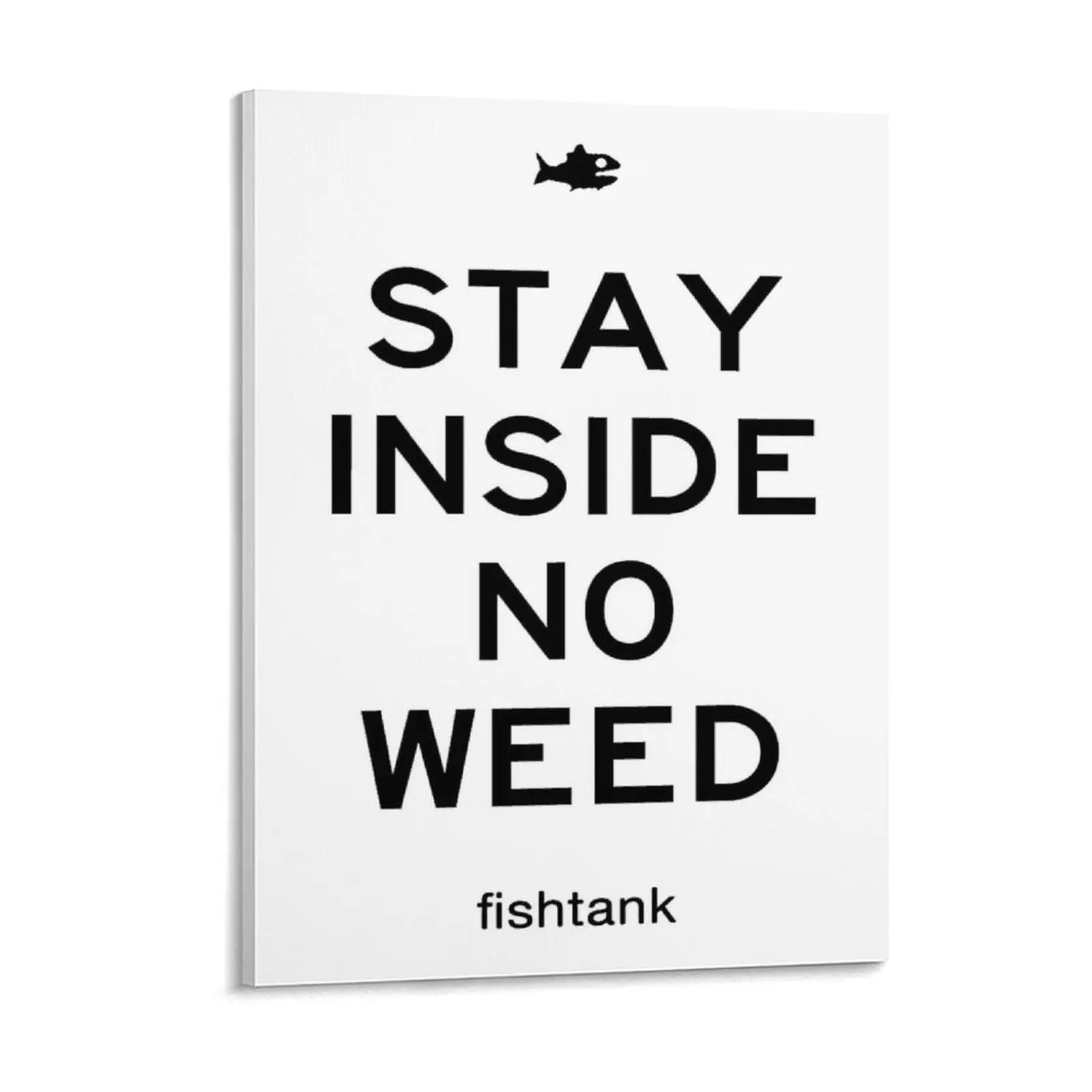 

Stay Inside No Weed Canvas Painting Poster Party Cave Pub Designing Classic Framed Wall Paintings