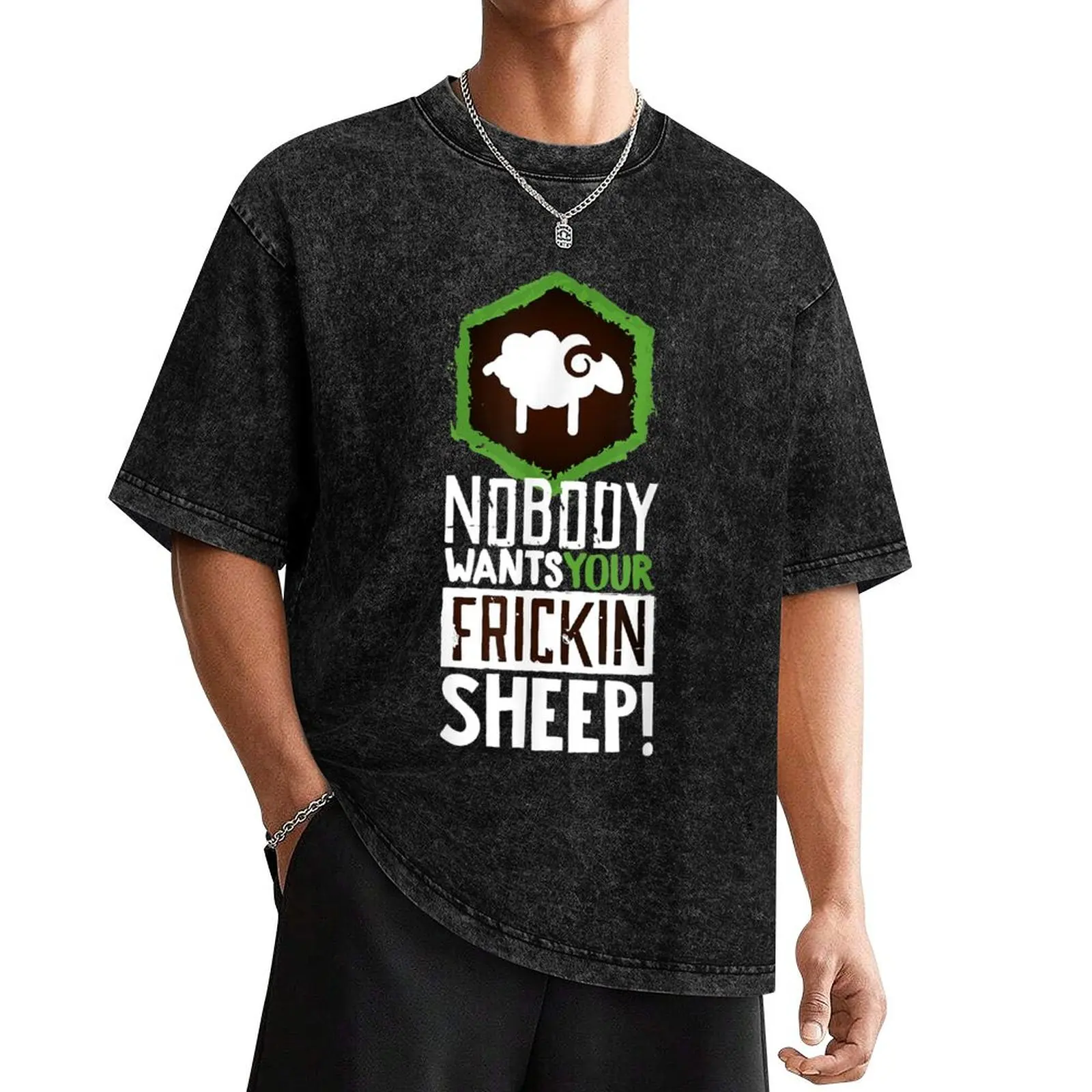 Nobody Wants Your FRICKIN Sheep Board Game Essential T-Shirt blanks Short sleeve tee funny meme t-shirts Men's t-shirt