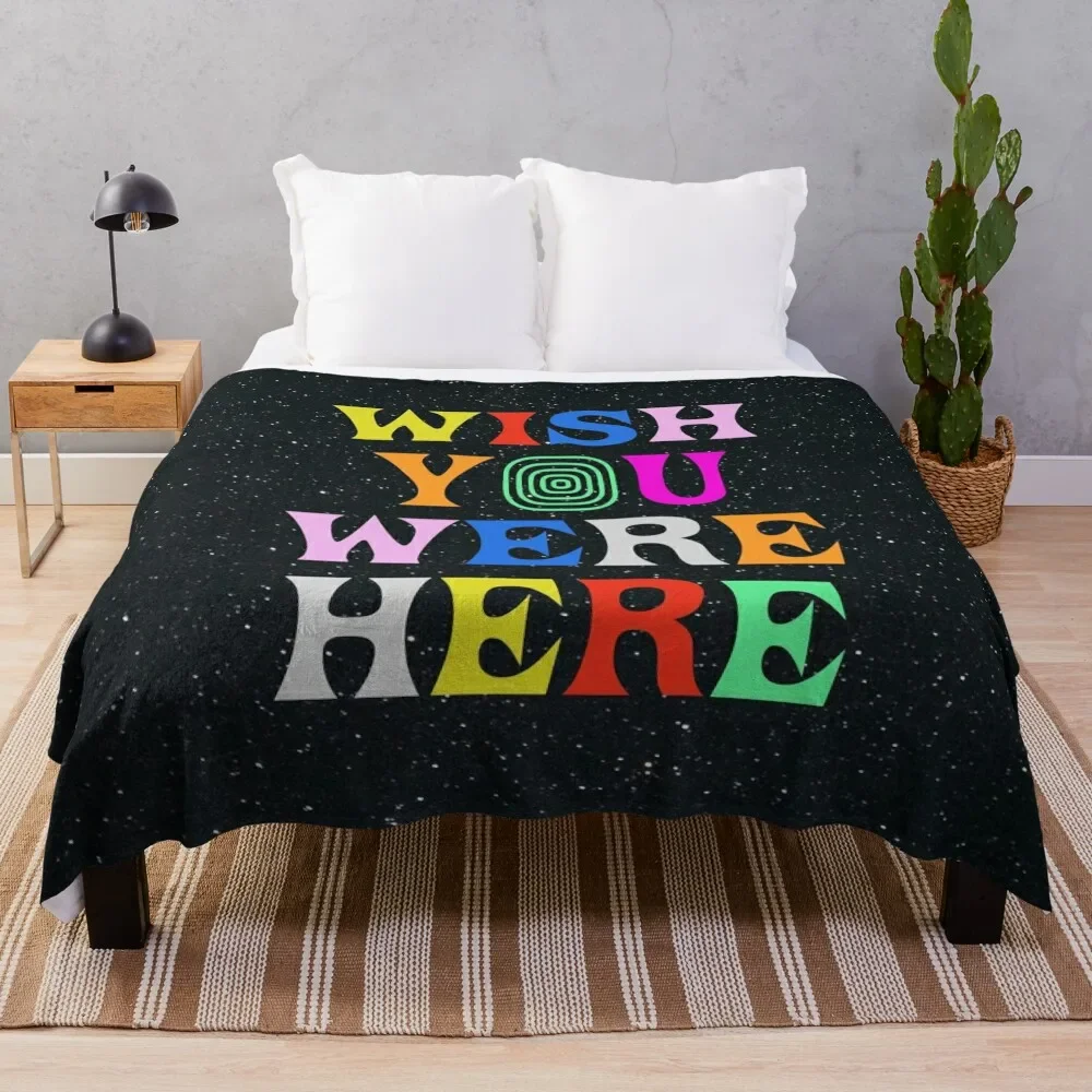 

Wish You Were Here Throw Blanket Decorative Sofas Thermals For Travel Hair For Sofa Thin Blankets