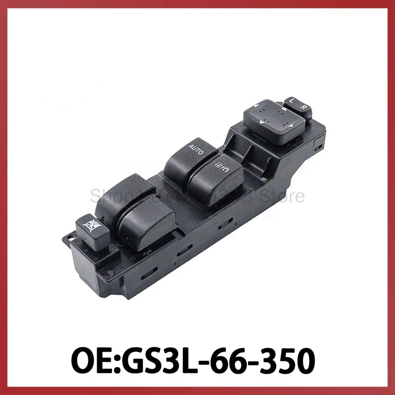 GS3L-66-350 is suitable for 07-12 Mazda Automobile Glass Lift Switch Power Window Control Switch