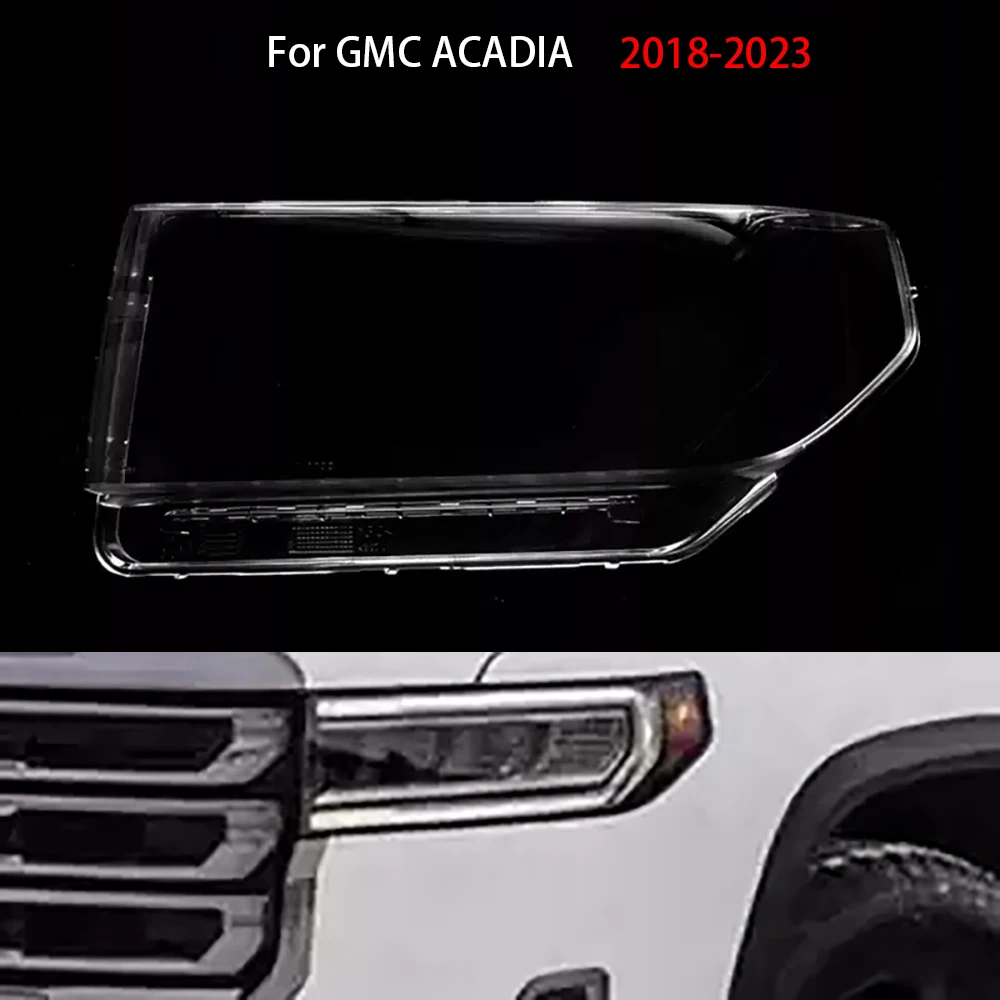 

For GMC ACADIA 2018-2023 Headlight Cover Transparent Headlamp Shell Lens Replace Original Lampshade Plexiglass