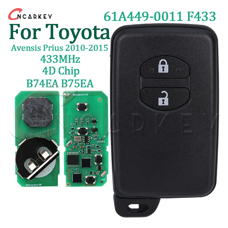 Remote Smart Proximity Key fob FSK For Toyota Avensis Prius 2010-2015 433MHZ ID4D Chip 2 Button 61A449-0011 F433 B74EA B75EA