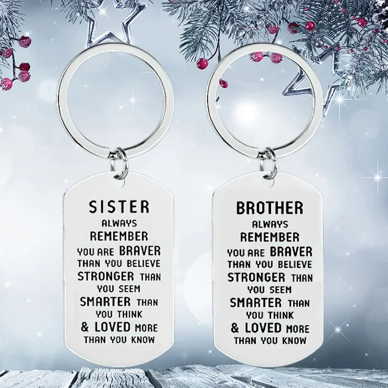 New Brother Sister Gift Keychain Pendant  Daughter Son Gift Key Chains Keyrings Always Remember You Are Braver Than You Believe