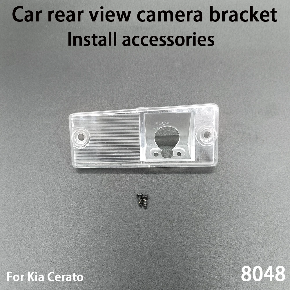 Car Rear View Camera Installation Bracket For Kia Cerato Install accessories 8048