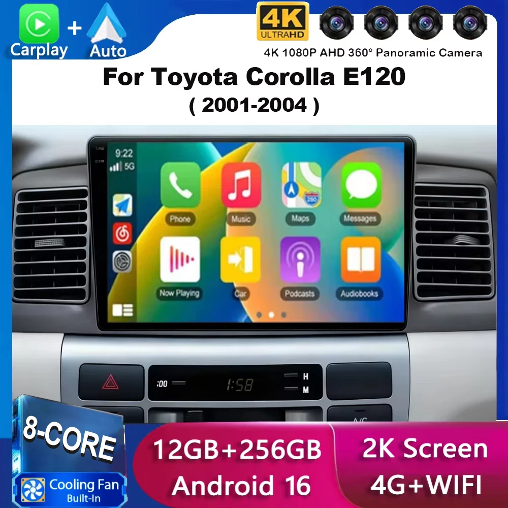 For Toyota Corolla E120 2001 2002 2003 2004 Android 16 Car Radio Multimedia Stereo Video Player Navigation WIFI 4G Carplay Auto