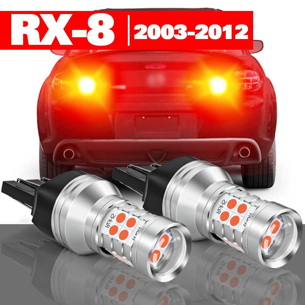 For Mazda RX-8 RX 8 RX8 SE FE 2003-2012 Accessories 2pcs LED Brake Light 2004 2005 2006 2007 2008 2009 2010 2011