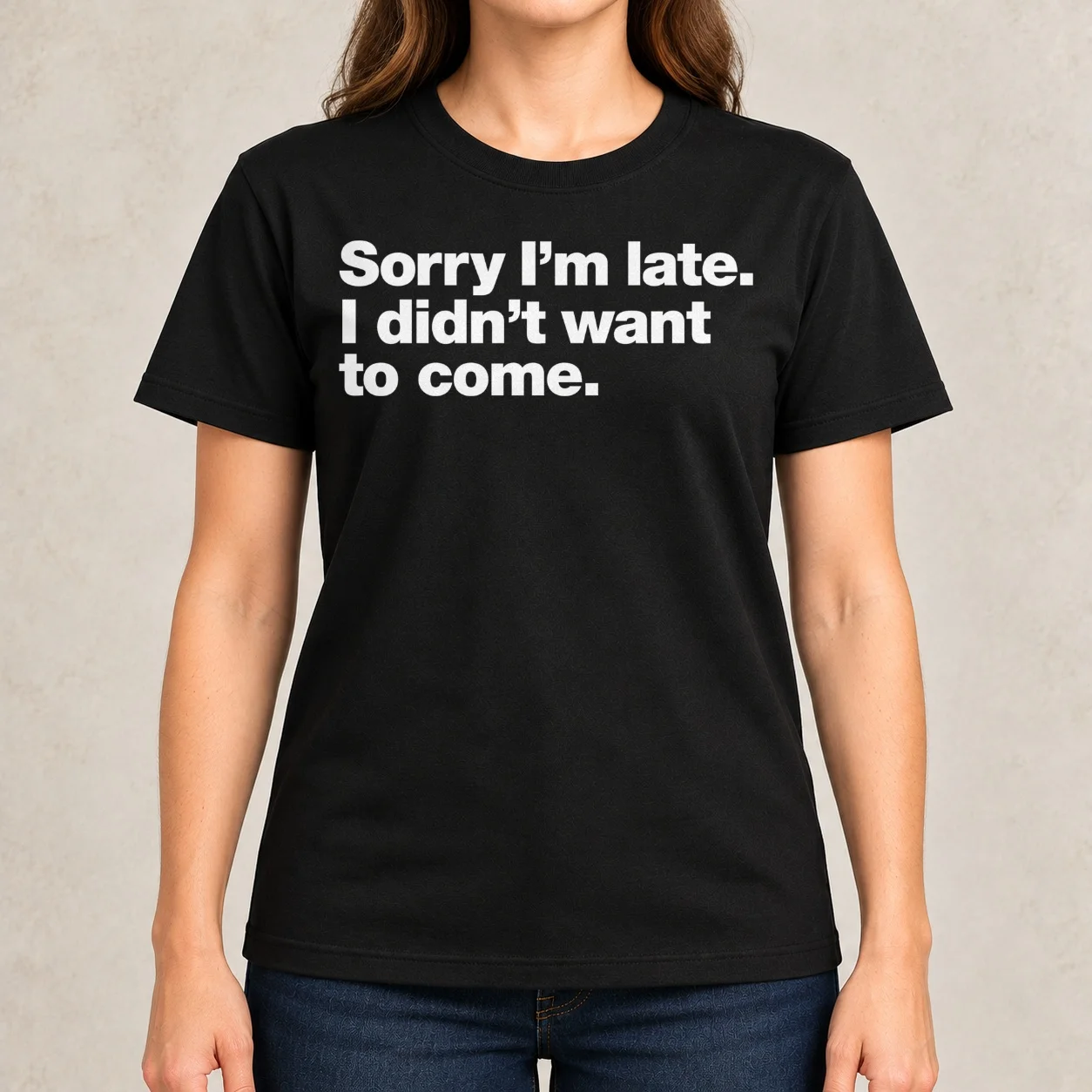 Sorry I'm late. I didn't want to come. Women T-Shirt anime clothes plus sizes vintage t shirts for Womens