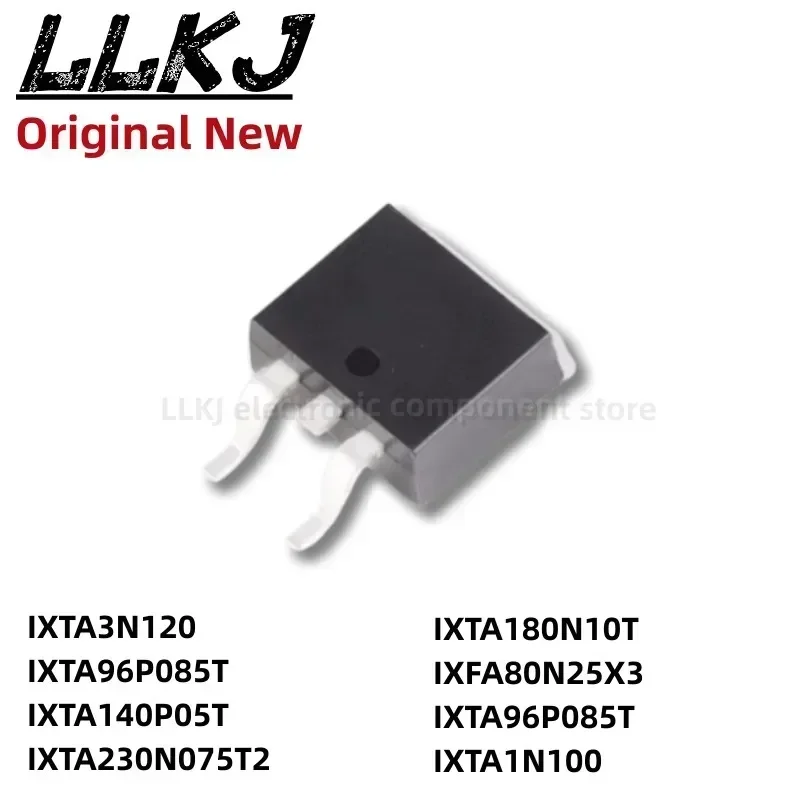1pcs IXTA3N120 IXTA96P085T IXTA140P05T IXTA230N075T2 IXTA180N10T IXFA80N25X3 IXTA96P085T IXTA1N100 TO263 MOS FET TO-263