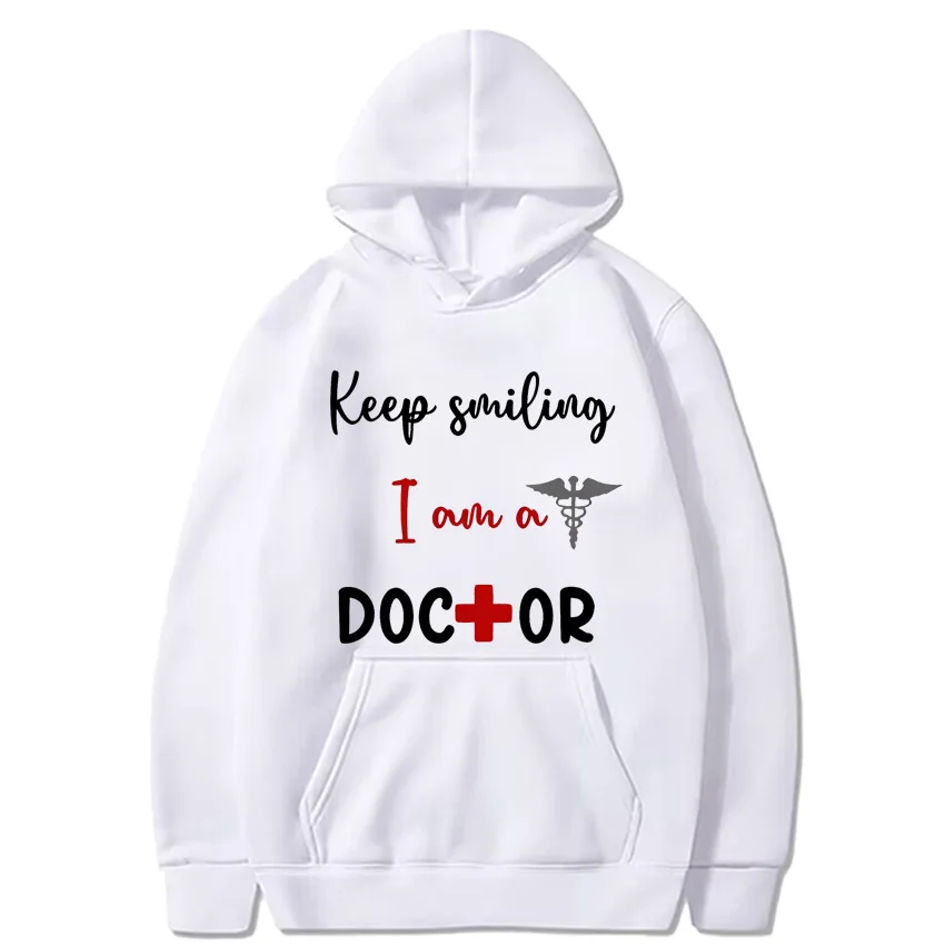 

Keep Smiling I am a DOCTOR Men Women ' s Hoodie vintage Fleece Graphics Hooded Sweatshirt with print Unisex Long sleeve hoodie