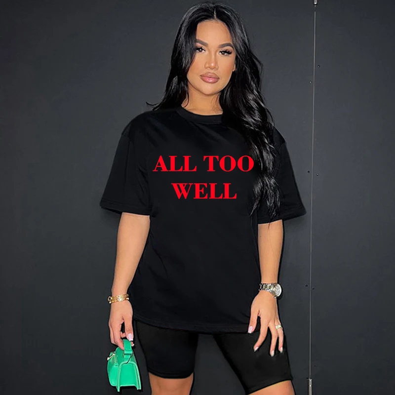 All Too Well Letters Printed Women T Shirts Cotton  Summer Fashion Gift for Fans Harajuku Comfort Tshirt Gothic Clothes