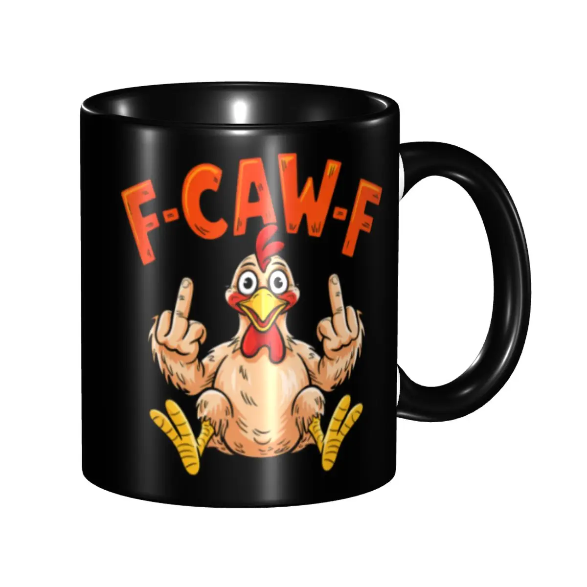 

Funny F-Caw-F Chicken FCAWF Mug Custom Ceramic Coffee Mug Cup Creative Present