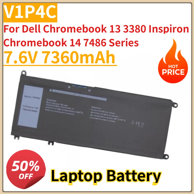 

New High Quality V1P4C 7.6V 7360mAh 56Wh Laptop Battery For Dell Chromebook 13 3380 Inspiron Chromebook 14 7486 Series