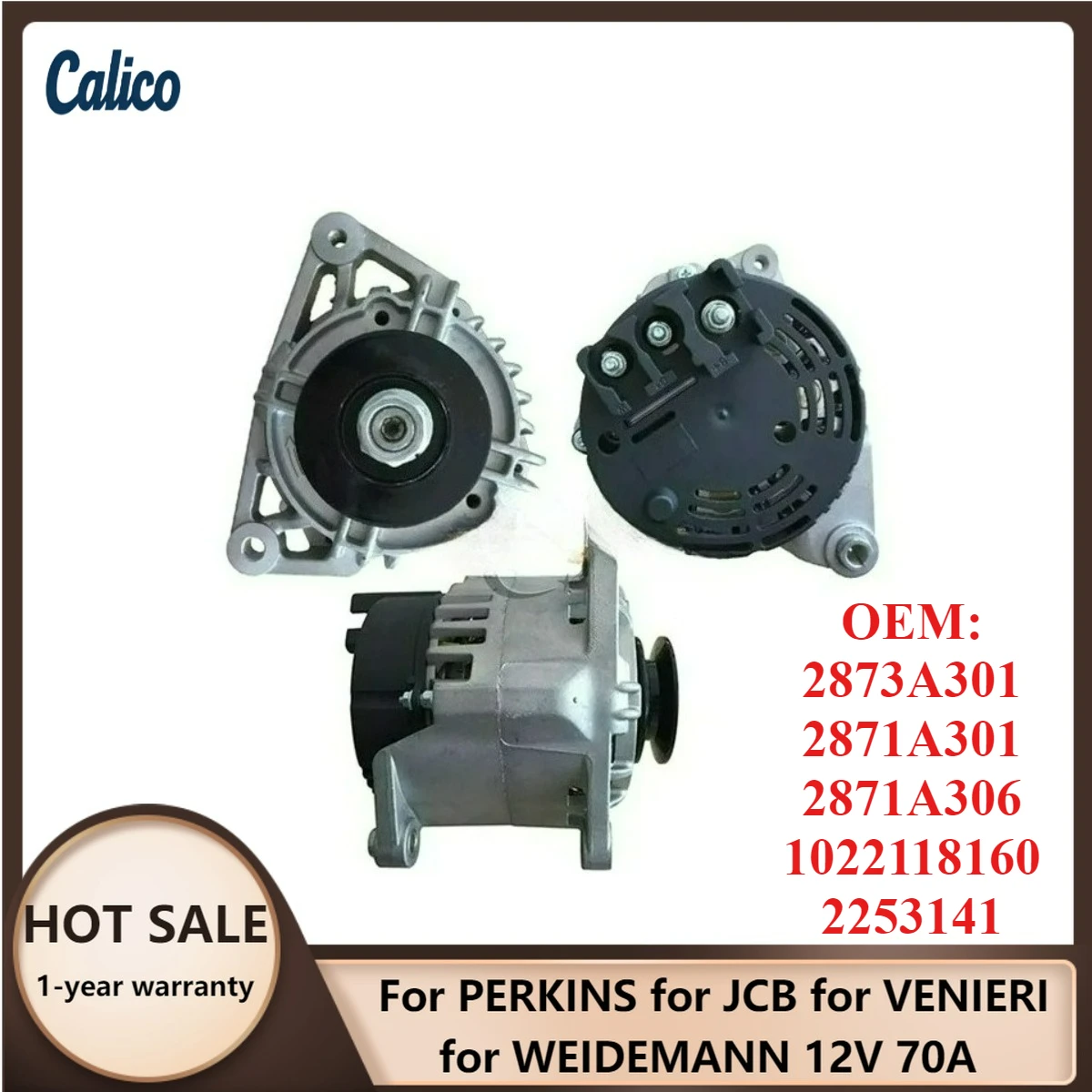 

Hot Selling for PERKINS for JCB for VENIERI for WEIDEMANN 12V 70A Alternator 2873A301 2871A301 2871A306 1022118160 2253141